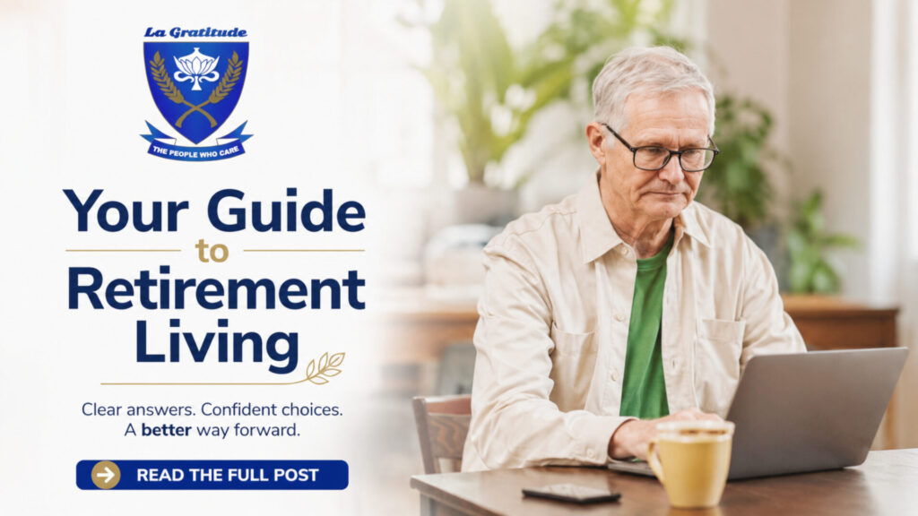 Accommodation FAQ: A Practical Guide to Retirement Living at La Gratitude